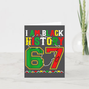 I Am Black History Month 67 Meme African American Card