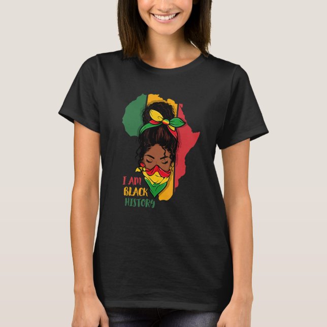 I Am Black History Month Africa Map & Black Queen  T-Shirt (Front)