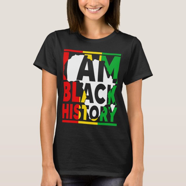 I Am Black History Month African American Black Me T-Shirt (Front)