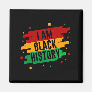 I Am Black History Month African American Black Pr Magnet