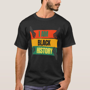 I Am Black History Month African American Black Pr T-Shirt