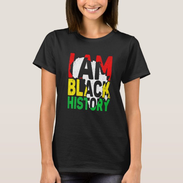 I Am Black History Month African American BLM Mela T-Shirt (Front)