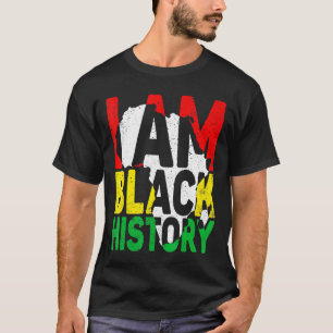 I Am Black History Month African American BLM Mela T-Shirt
