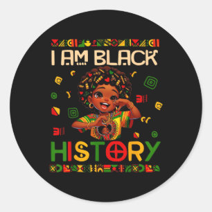 I Am Black History Month African American For Girl Classic Round Sticker