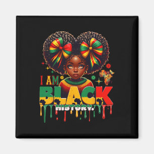 I Am Black History Month African American For Girl Magnet