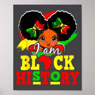 I Am Black History Month African American For Girl Poster