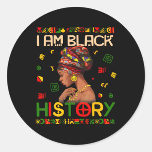 I Am Black History Month African American For Wome Classic Round Sticker