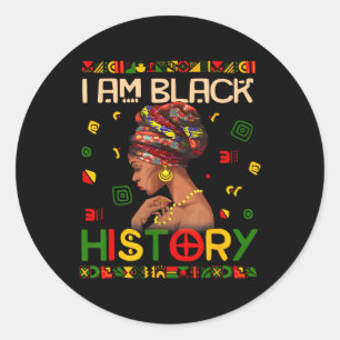 I Am Black History Month African American For Wome Classic Round Sticker