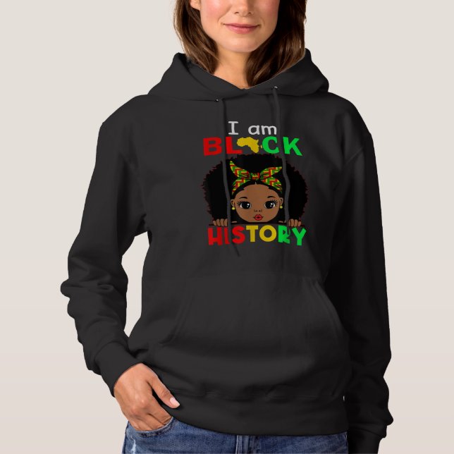 I Am Black History Month African American For Wome Hoodie (Front)