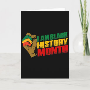 I Am Black History Month African American Pride Card