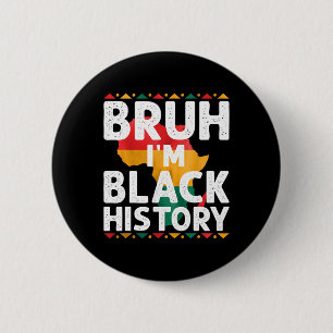 I Am Black History Month African American Pride Ce 6 Cm Round Badge