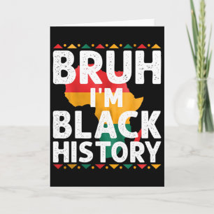 I Am Black History Month African American Pride Ce Card