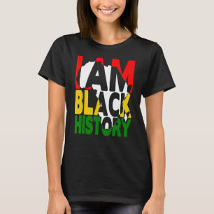 I Am Black History Month African American Pride Ce T-Shirt