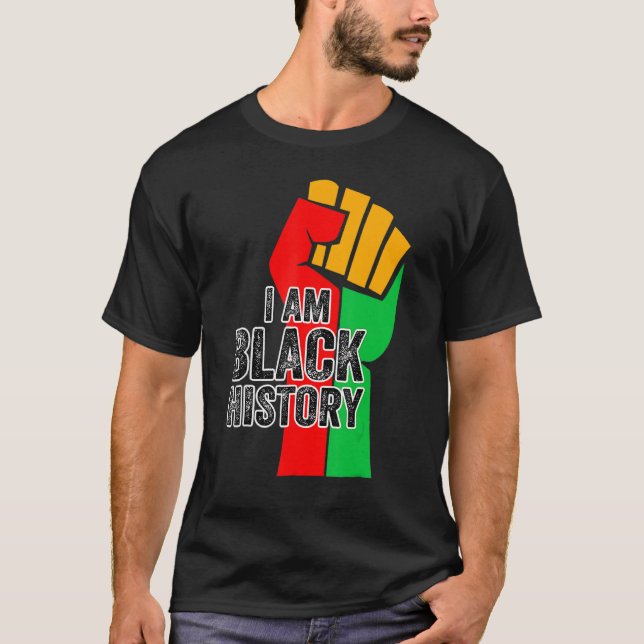 I Am Black History Month African American Pride Ce T-Shirt (Front)