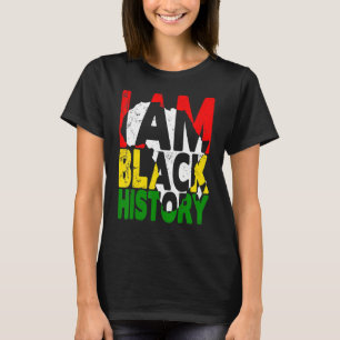 I Am Black History Month African American Pride Ce T-Shirt