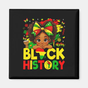 I Am Black History Month African American Pride Gi Magnet