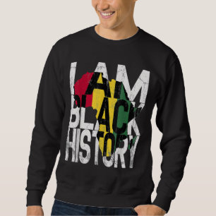 I Am Black History Month African American Pride Sweatshirt