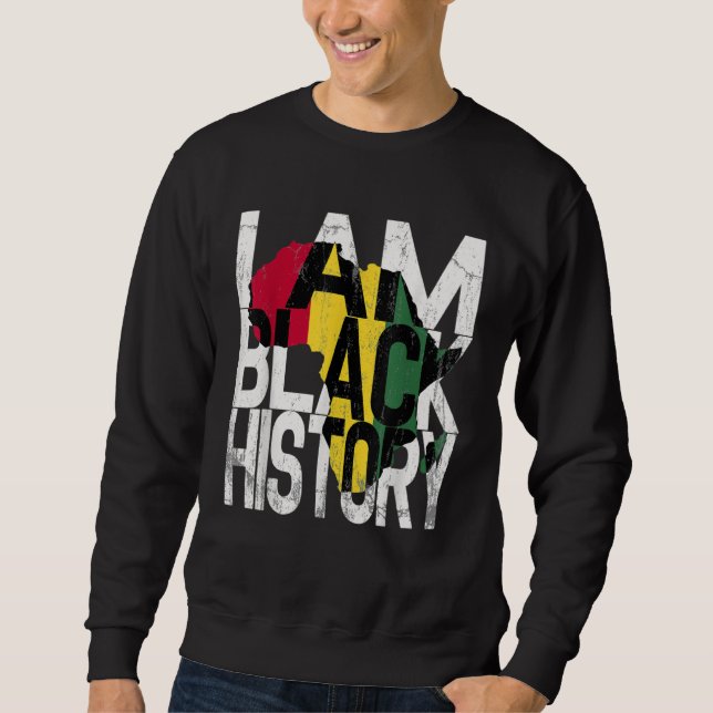 I Am Black History Month African American Pride Sweatshirt (Front)