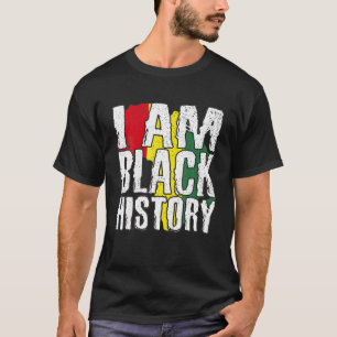 I Am Black History Month African American Pride T-Shirt