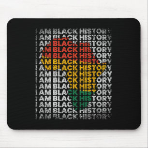 I Am Black History Month African American Women Me Mouse Pad