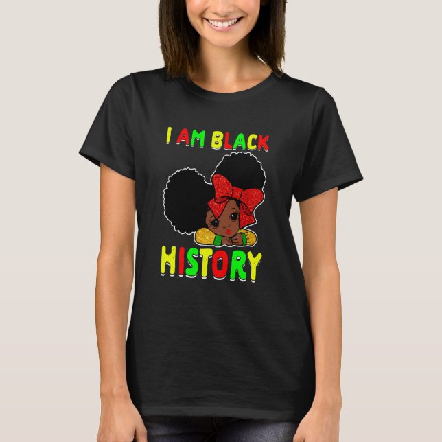 I Am Black History Month African Pride Queen Girls T-Shirt (Front)