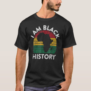 I Am Black History Month Afro African Pride Men Wo T-Shirt