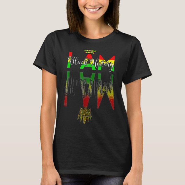 I Am Black History Month Afro African PrideMen Wom T-Shirt (Front)