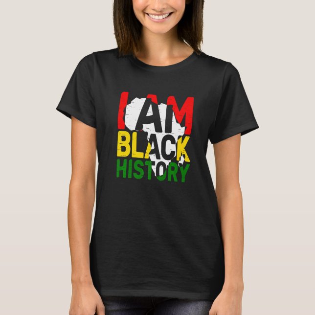 I Am Black History Month American Melanin BLM Afri T-Shirt (Front)