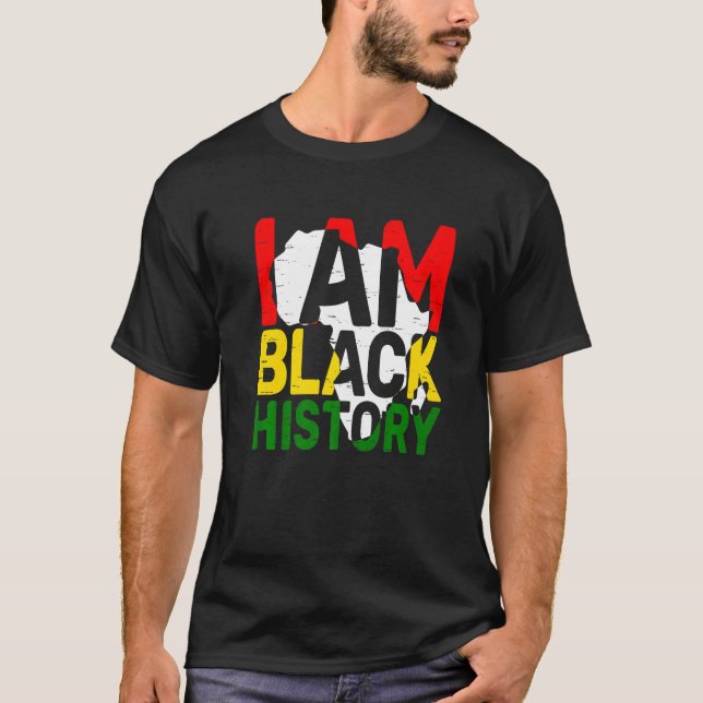 I Am Black History Month American Melanin BLM Afri T-Shirt (Front)