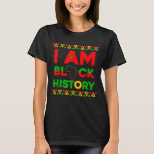 I Am Black History Month Apparel Afrocentric Cloth T-Shirt