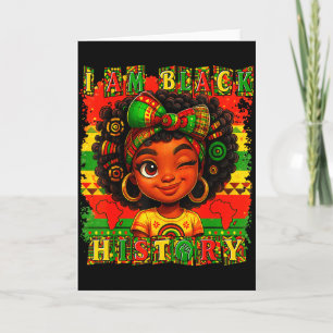 I Am Black History Month Black Pride African Ameri Card