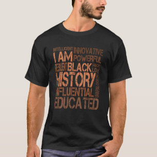 I Am Black History Month Black Pride African Pride T-Shirt