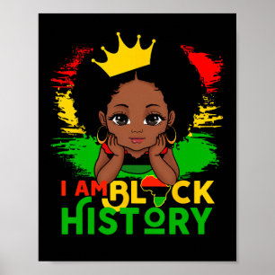I Am Black History Month Cute Melanin Girl Kids To Poster