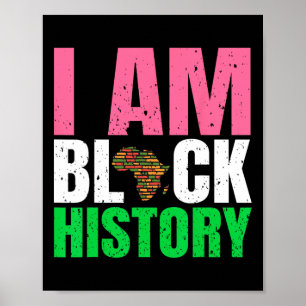 I Am Black History Month Juneteenth Pink And Green Poster