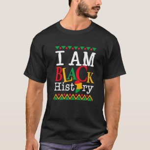 I Am Black History Month Melanin BLM African Ameri T-Shirt