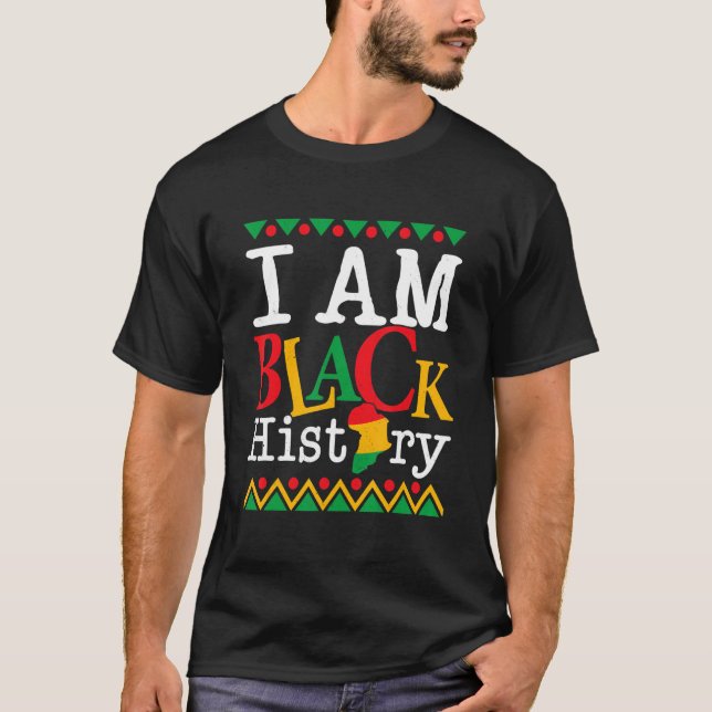 I Am Black History Month Melanin BLM African Ameri T-Shirt (Front)