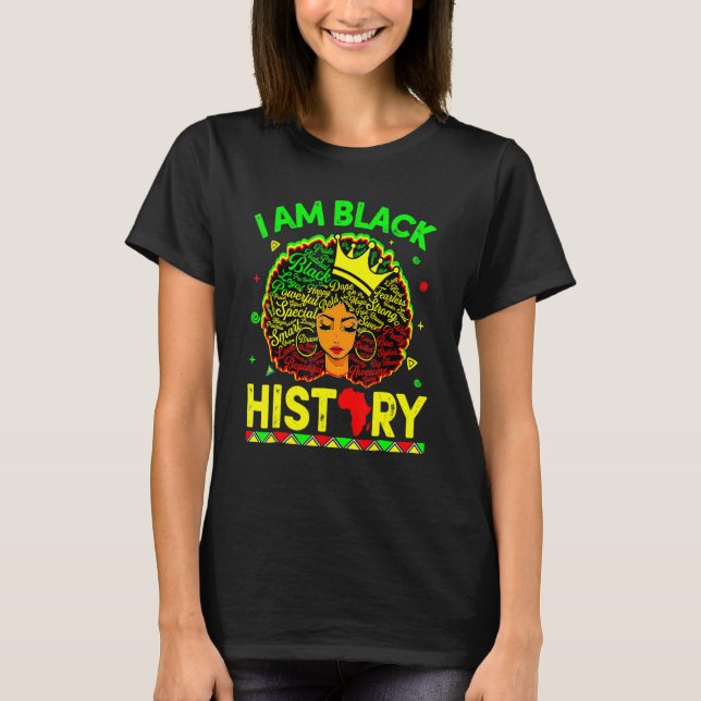 I Am Black History Month Pride Queen Girl African  T-Shirt (Front)