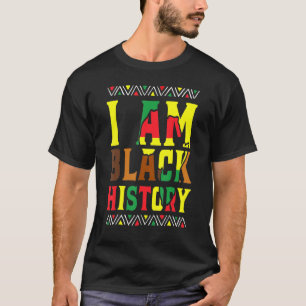 I Am Black History Month Proud African American Me T-Shirt