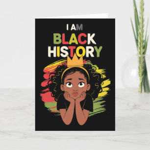 I Am Black History Month Teens Women Girls African Card