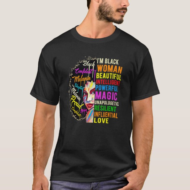I Am Black History Month Woman Black Girl Magic Me T-Shirt (Front)