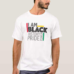 I Am Black History Power Pride Afro American Melan T-Shirt