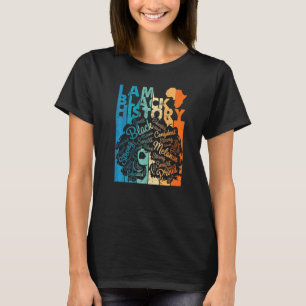 I Am Black History Proud Afro Girl Women Confident T-Shirt