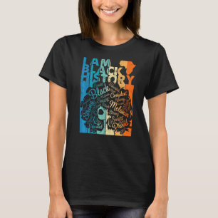 I Am Black History Proud Afro Girl Women Confident T-Shirt