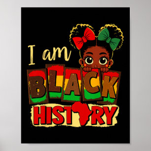 I Am Black History Shirt For Girls Kids Black Hist Poster