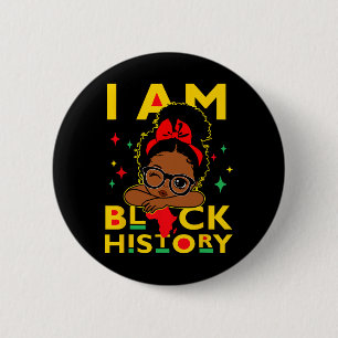 I Am Black History Shirt For Kids Girls Black Hist 6 Cm Round Badge