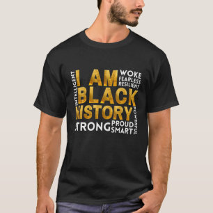 I Am Black History Strong Proud Smart Junenth Afri T-Shirt
