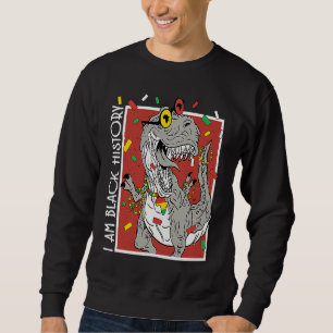 I Am Black History T Rex Black History Month Dinos Sweatshirt