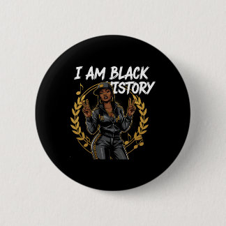 I Am Black History Tee Africa Saying Black History 6 Cm Round Badge