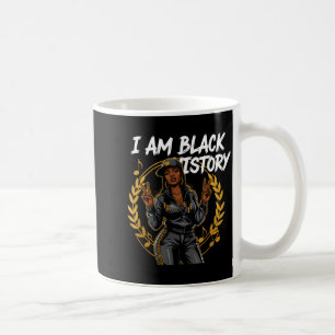 I Am Black History Tee Africa Saying Black History Coffee Mug