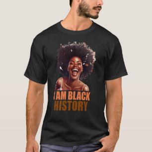 I am black history Women Girls Black History Month T-Shirt